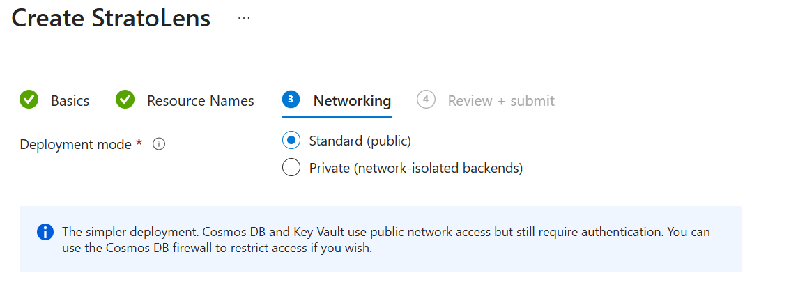 Create StratoLens wizard, Networking tab with a Deployment mode radio set to Standard (public), the alternative Private (network-isolated backends) option, and an info banner explaining Cosmos DB and Key Vault use public network access but still require authentication