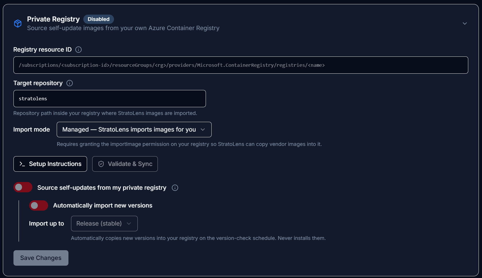The Private Registry card on Settings > General in its disabled state, showing the Registry resource ID field, Target repository set to stratolens, the Import mode dropdown on Managed, the Setup Instructions and Validate & Sync buttons, the enable toggle, and the nested auto-import controls