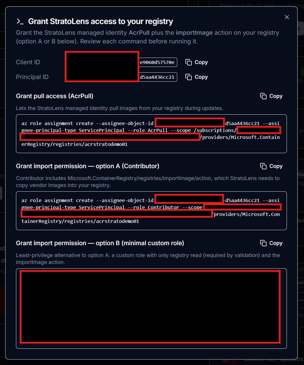 The Grant StratoLens access to your registry modal, showing the managed identity Client ID and Principal ID with Copy buttons, and the AcrPull grant command plus the two import-permission options (Contributor and a minimal custom role), each with its own Copy button